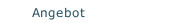 Angebot